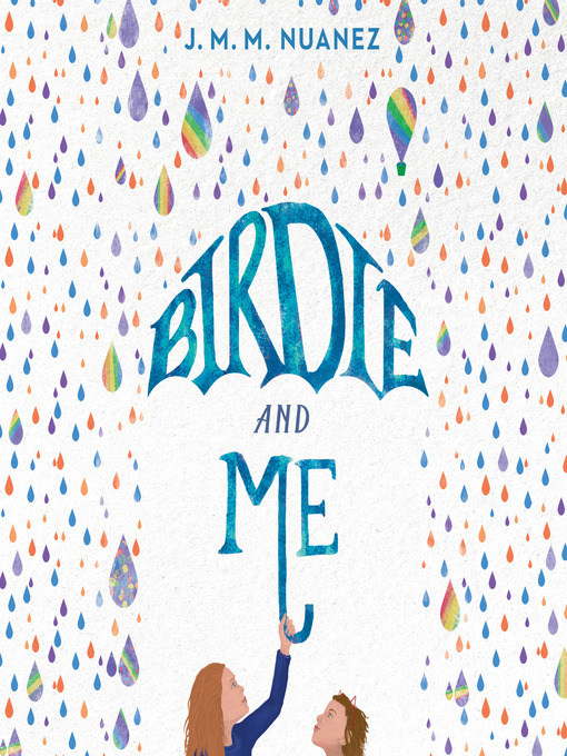 Title details for Birdie and Me by J. M. M. Nuanez - Available